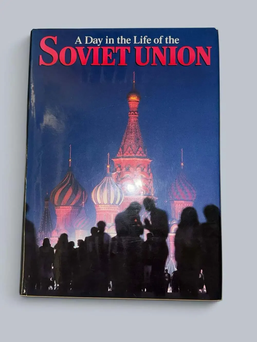 A Day In The Life Of The Soviet Union Hardcover Book
